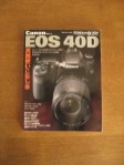 キャノン EOS40D 実践使いこなし本 【 絶版レア / 送料込み 】 機能解説 レンズレビュー 撮影テクニックまで完全攻略